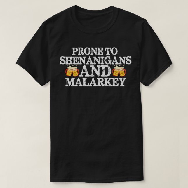 T-shirt sujet aux shenanigans et au malarkey1 (Design devant)