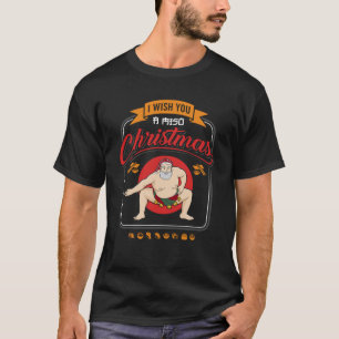 T-shirt Sumo Wrestler Santa Claus Sushi Je Vous Souhaite U