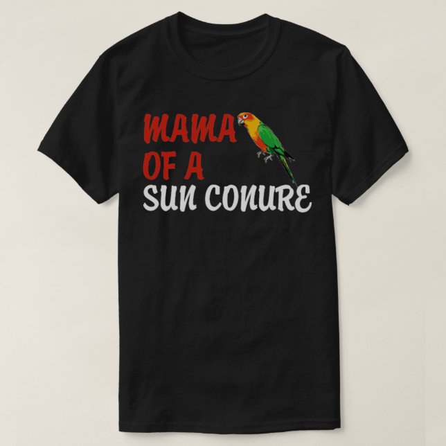 T-shirt Sun Conserve La Mama D'Un Soleil Conure (Design devant)