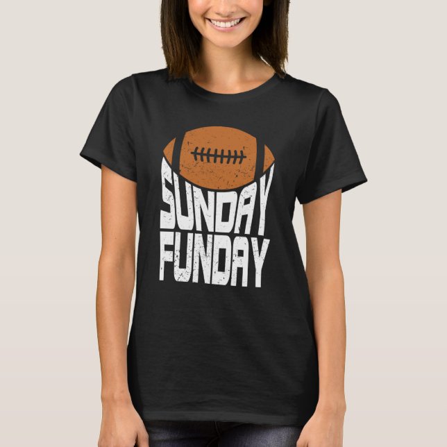 T-shirt Sunday Funday Football Quote for Sport  2 (Devant)