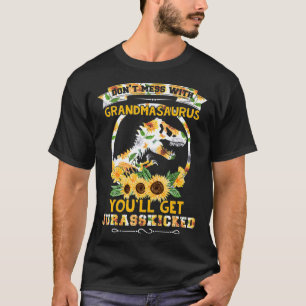 T-shirt Sunflower Dont-Mess-With Grandmasaurus T rex Dino 