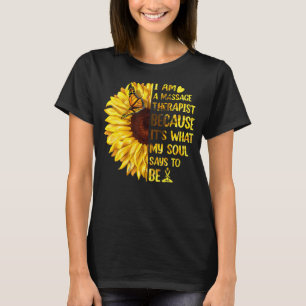 T-shirt Sunflower Je suis un massothérapeute C'est ce que 