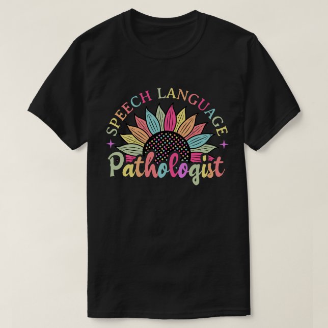 T-shirt Sunflower SLP Discours Langue Pathologiste Cadeau (Design devant)