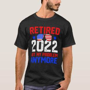 T-shirt Sunglass Retirement 2022 Plus mon problème