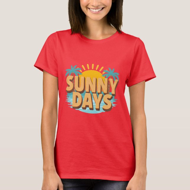 T-shirt Sunny Days Tropical Beach Summer Vacation (Devant)