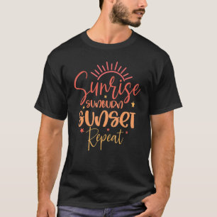 T-shirt Sunrise Sunburn Répéter Le Coucher De Soleil Pour