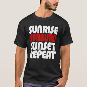 T-shirt Sunrise Sunburn Sunset Répétition