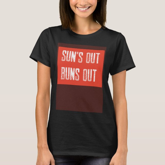 T-shirt Sun's Out Buns Out Summer Cool Beach Fun Muscle Re (Devant)
