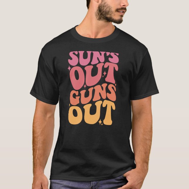 T-shirt Sun's Out Guns Out 1 (Devant)