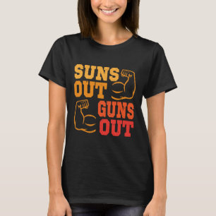 T-shirt Suns Out Guns Out Muscles Bodybuilding Poids