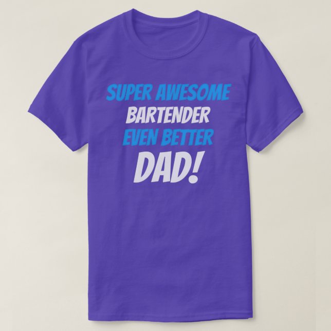 T-shirt Super barman incroyable encore meilleur papa (Design devant)