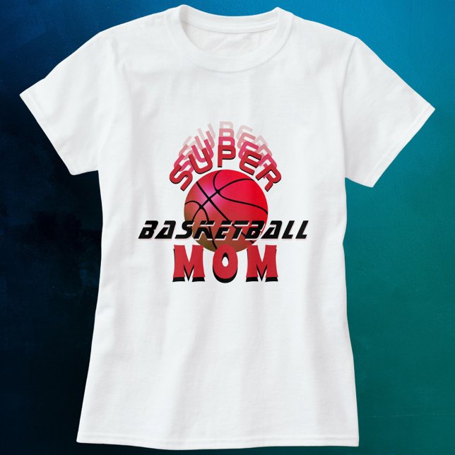 T-shirt Super Basketball Maman Sporty Mère fête des mères (Créateur téléchargé)