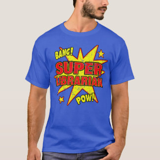 T-shirt Super Bibliothécaire Super Power Bibliothèque publ