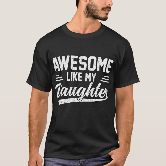 T-shirt Super Comme Ma Fille Fête des pères Drôle (Devant)