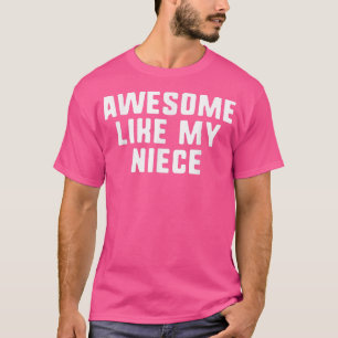 T-shirt Super Comme Ma Nièce Drôle Cool