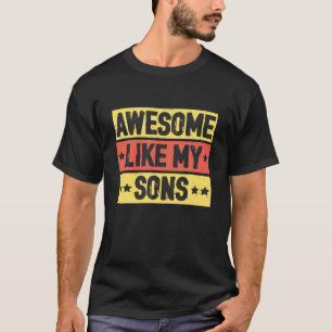 T-shirt Super Comme Mes Fils Fête des pères Papa Papa Saye