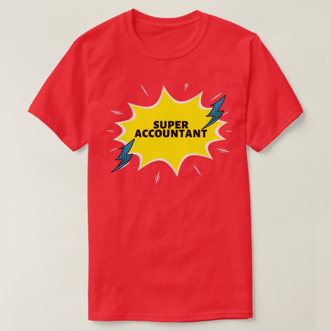 T-shirt Super comptable Funny idées cadeaux (Design devant)