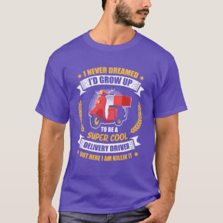 T-shirt Super Cool Delivery Rider Job Work Food Delivery f
