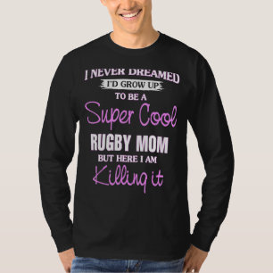 T-shirt Super Cool Rugby Maman Tuer It Coo