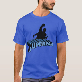 T-shirt Super Dad. Super Papa. Súper Papá