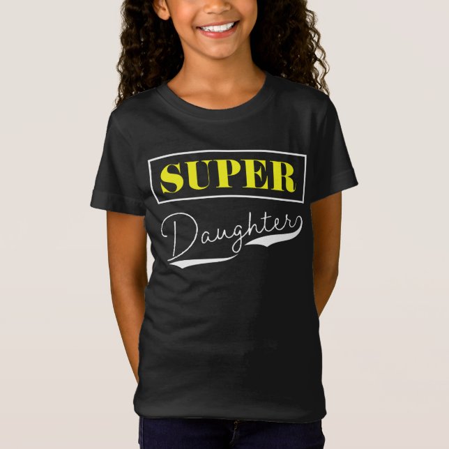 T-Shirt Super Daughter (Devant)