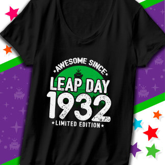 T-shirt Super depuis 1932 Leap Année Jour Février 29 Anniv