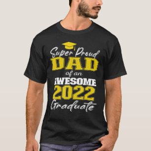 T-shirt Super Fier Papa De 2022 Graduate Awesome Family Co