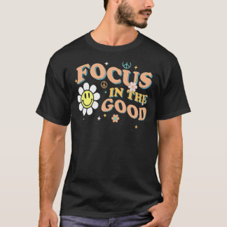 T-shirt Super Fleur De Faisée Focus Sur La Bonne Motivatio