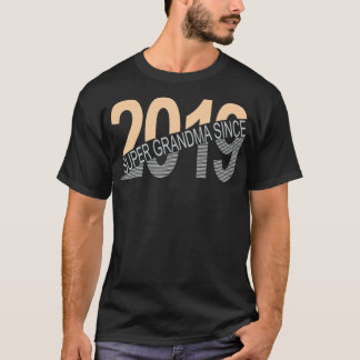 T-shirt Super grand-mère depuis 2019