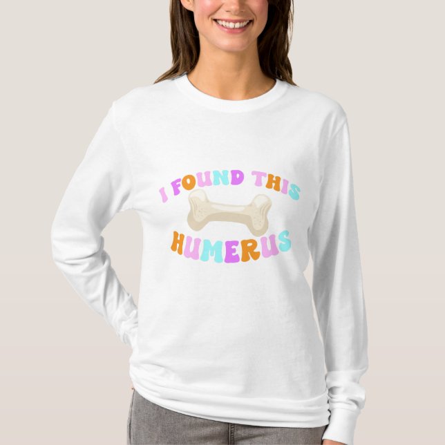 T-shirt Super J'Ai Trouvé Cet Humerus Halloween (Devant)