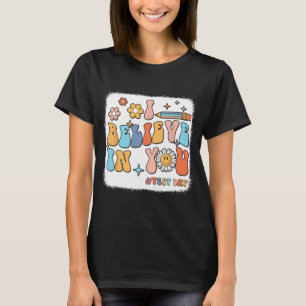 T-shirt Super Je Crois En Vous Tester Enseignant Jour De T