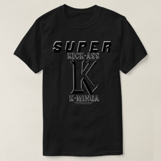 T-shirt SUPER-K : Kick-Ass K-minga