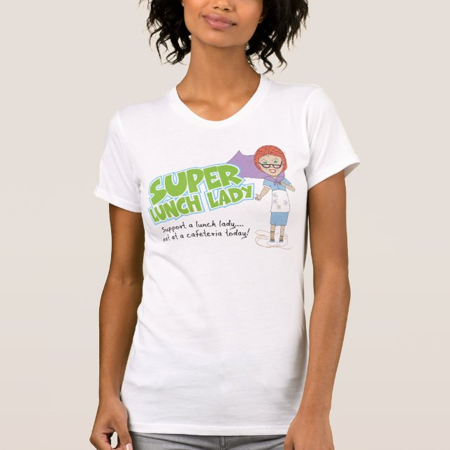 T-Shirt Super Lunch Lady (Devant)