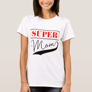 T-shirt Super Maman