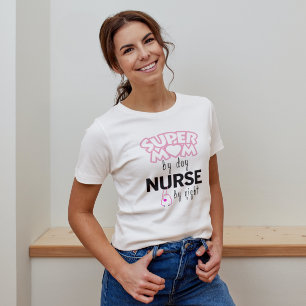 T-shirt Super maman by day nurse by night