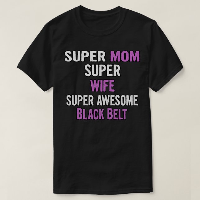 T-shirt Super Maman Femme Ceinture noire (Design devant)