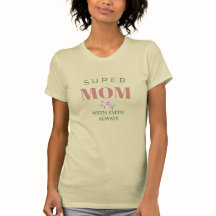 Super Maman Foi Toujours – Mère Inspirante