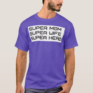 T-shirt Super Maman Super Femme Super Hero Funny Maman Vie