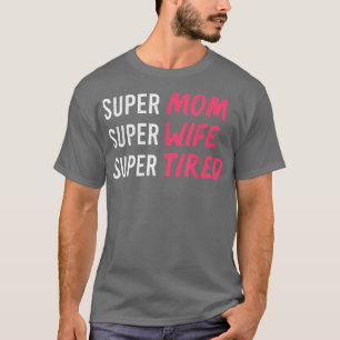 T-shirt super maman t pour les femmes, super maman super f
