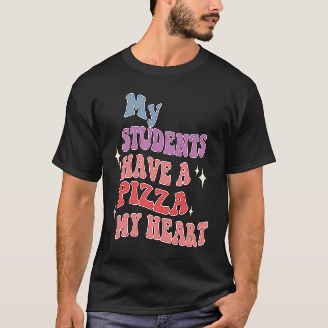 T-shirt Super Mes Élèves Ont Pizza De Mon Enseignant Du Co (Devant)