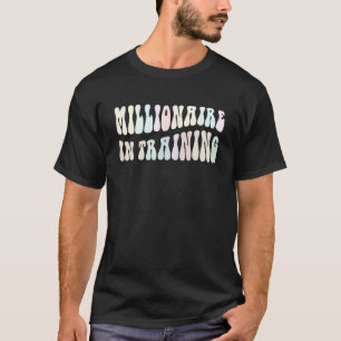 T-shirt Super MILLIONAIRE EN FORMATION Fabriquer de l'arge