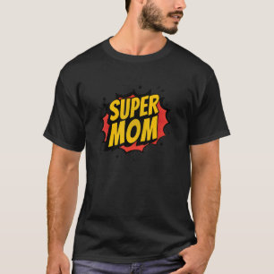 T-shirt Super Mom Comic Book Superhero Fête des mères