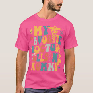 T-shirt Super Mon Médecin Favori M'Appelle Maman