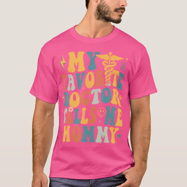 T-shirt Super Mon Médecin Favori M'Appelle Maman (Devant)