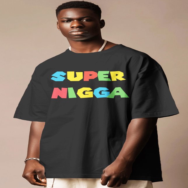 T-shirt Super niggga shirt cadeau (Créateur téléchargé)