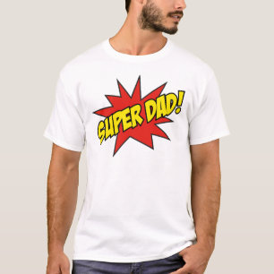 T-shirt Super papa !