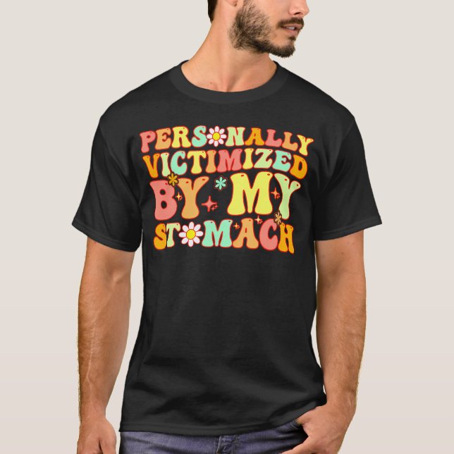 T-shirt Super Personnellement Victime De Mon Estomac Mon T (Devant)