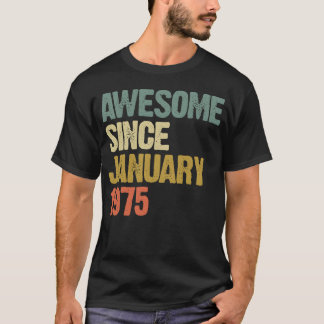 T-shirt Super Rétro Incroyable Depuis Janvier 1975 cadeau