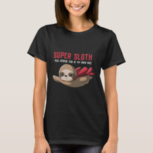 T-shirt Super Sloth Funny Superhero Hero Lent Animal Tee