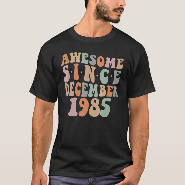 T-shirt Super stupéfiant depuis décembre 1985 37e annivers (Devant)